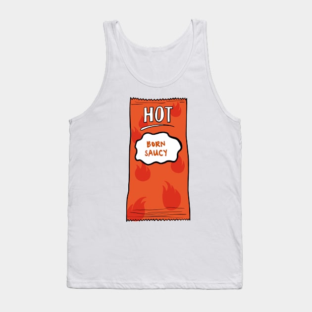 Born Saucy Tank Top by notastranger